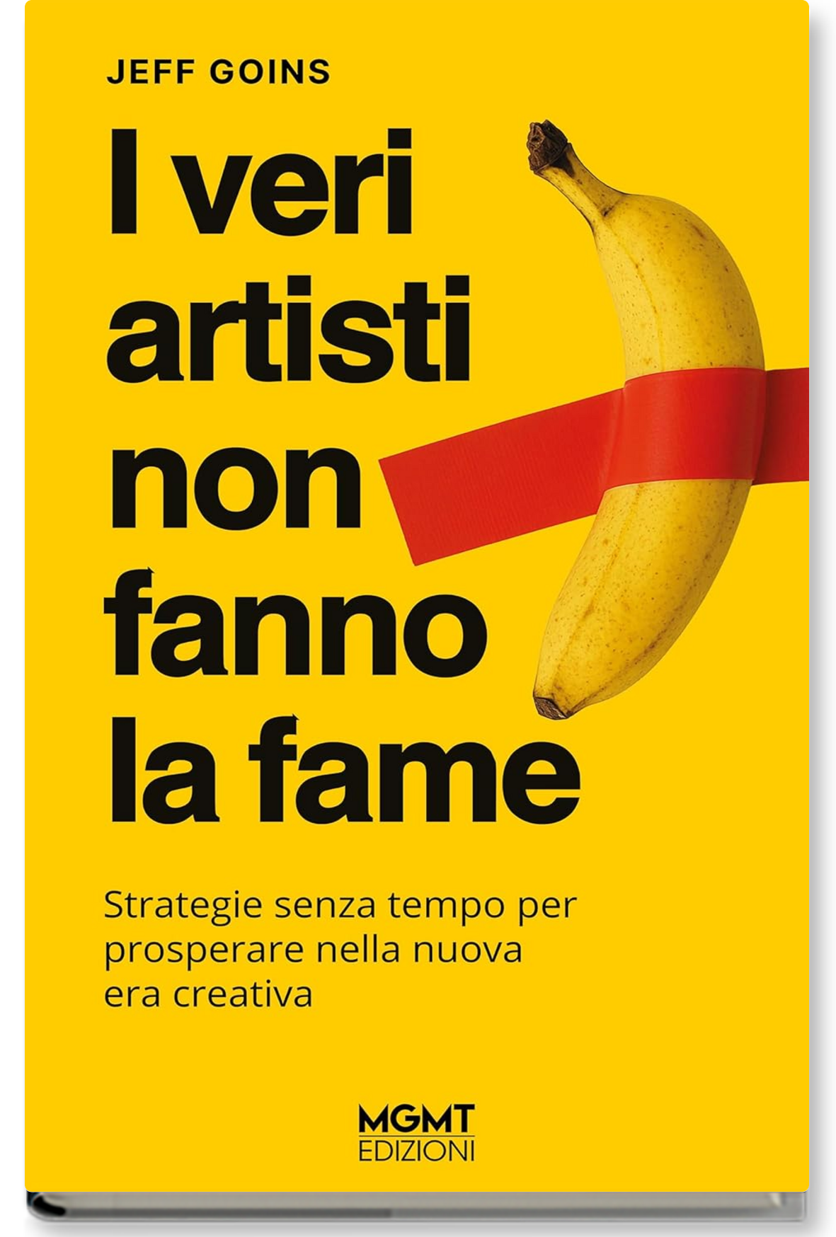 I veri artisti non fanno la fame – Jeff Goins Copertina del libro I veri artisti non fanno la fame di Jeff Goins